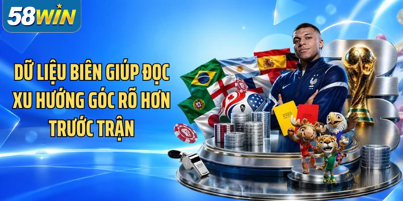 Dữ liệu biên giúp đọc xu hướng góc rõ hơn trước trận