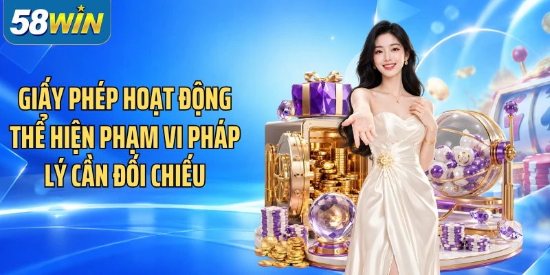 Giấy phép hoạt động thể hiện phạm vi pháp lý cần đối chiếu