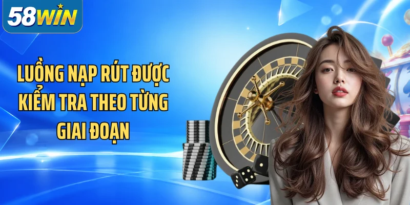 Luồng nạp rút được kiểm tra theo từng giai đoạn